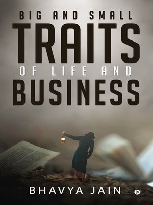 cover image of Big and Small Traits of Life and Business